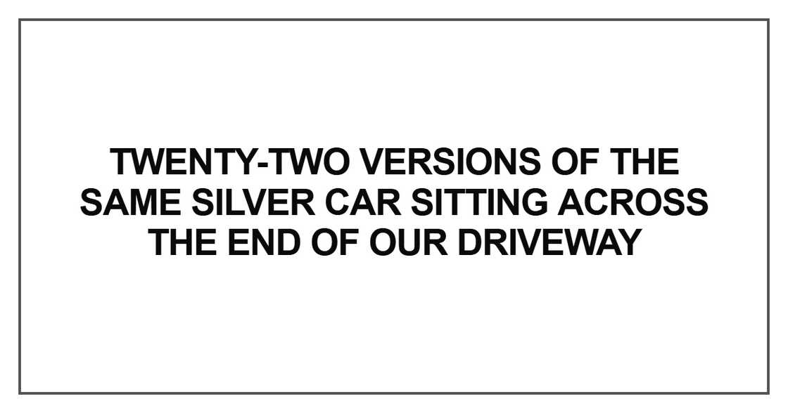 Twenty-two versions of the same silver car