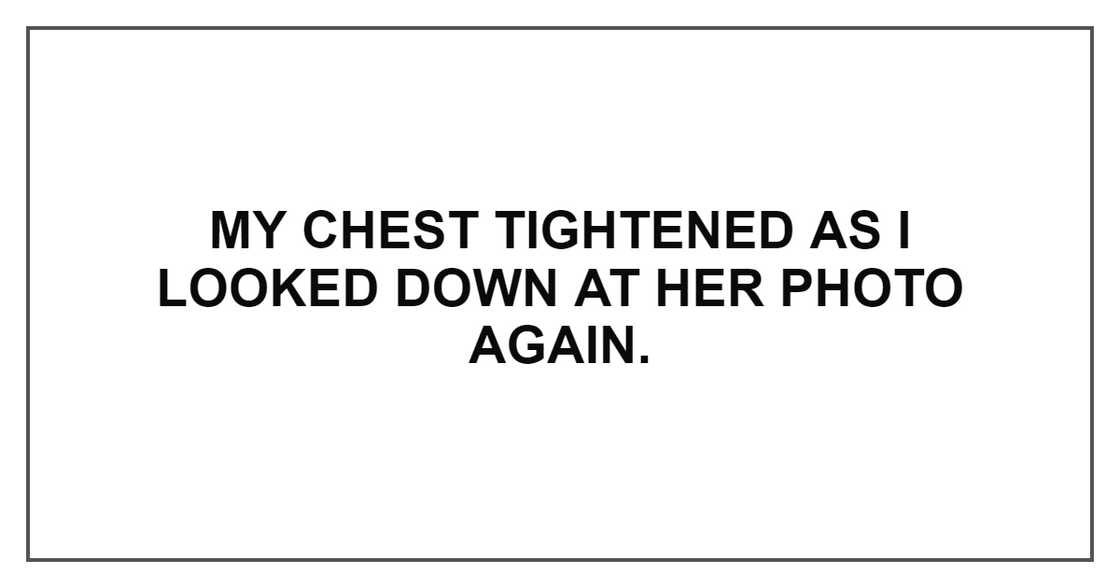 MY CHEST TIGHTENED MY CHEST TIGHTENED