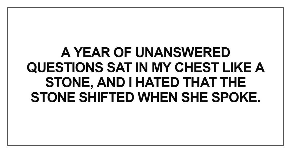 A year of unanswered questions sat in my chest like a