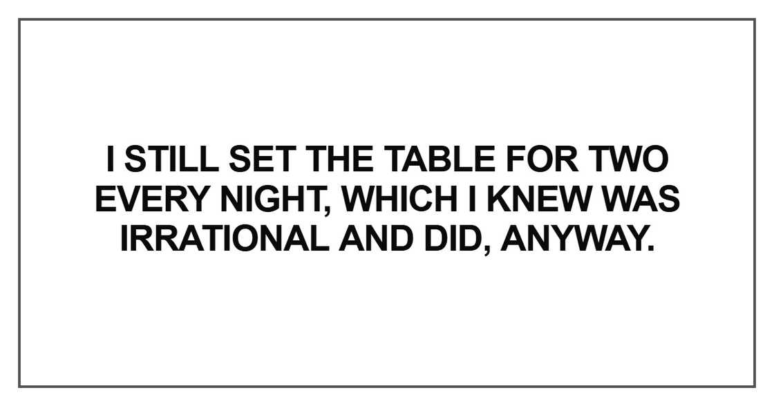 I still set the table for two every night