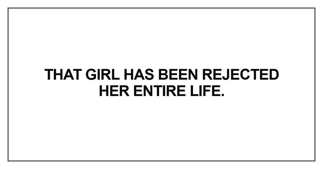 That girl has been rejected