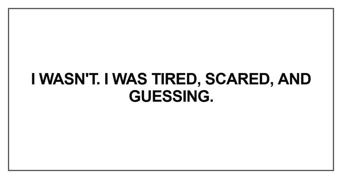 I wasn't
