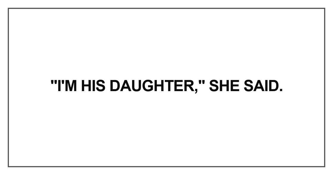 I'm his daughter