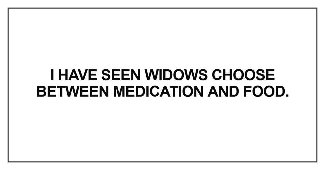 I have seen widows choose between I have seen widows choose between