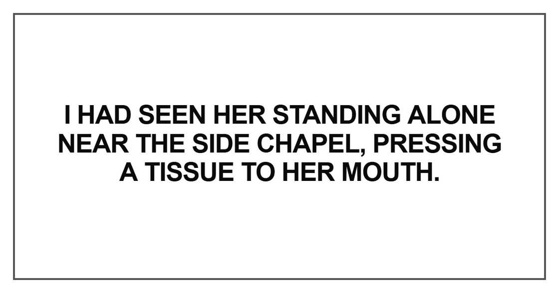 I had seen her standing alone near the side chapel I had seen her standing alone near the side chapel