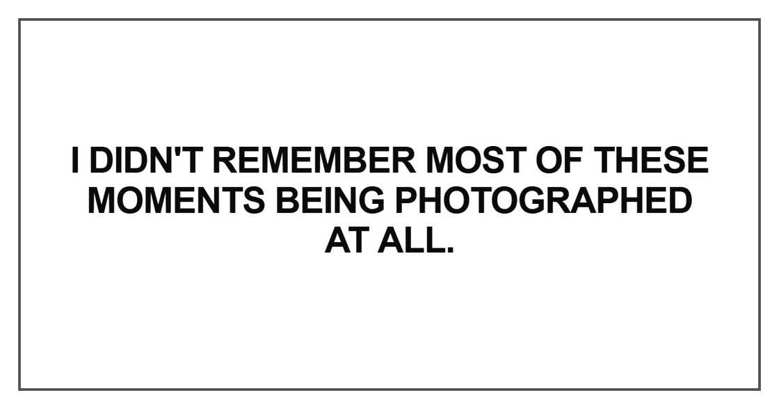 I didn't remember most of these moments I didn't remember most of these moments