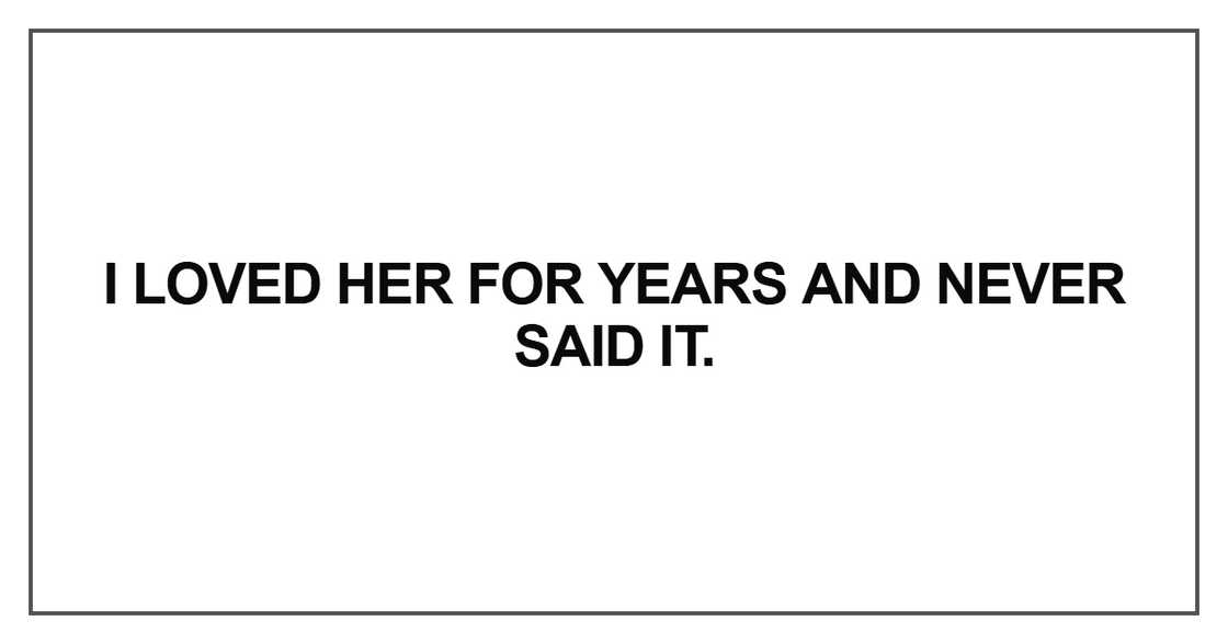 I loved her for years