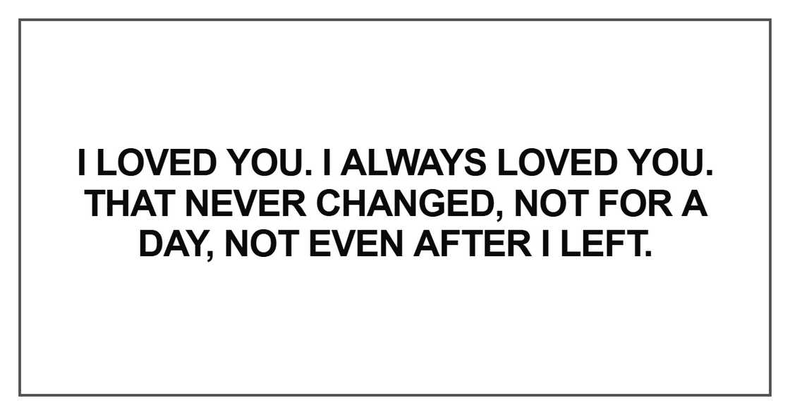 I loved you. I always loved you. I loved you. I always loved you.