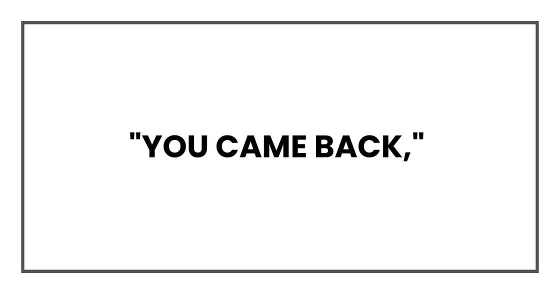 Mama's quiet relief.