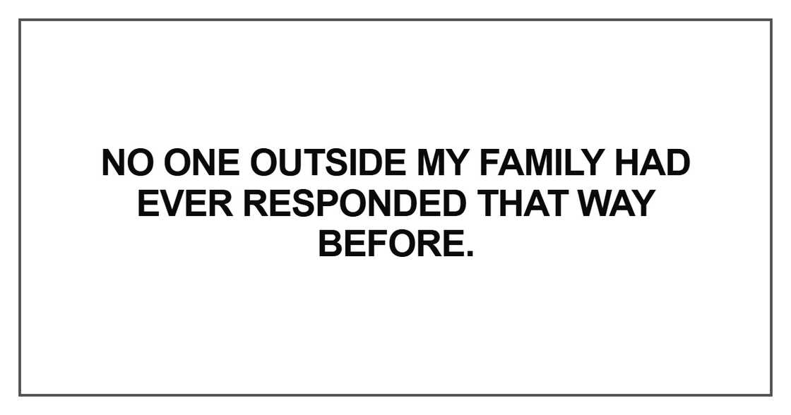 No one outside my family No one outside my family