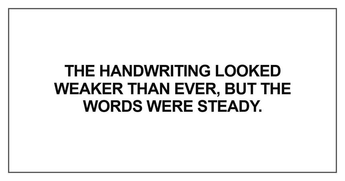 The handwriting looked weaker The handwriting looked weaker