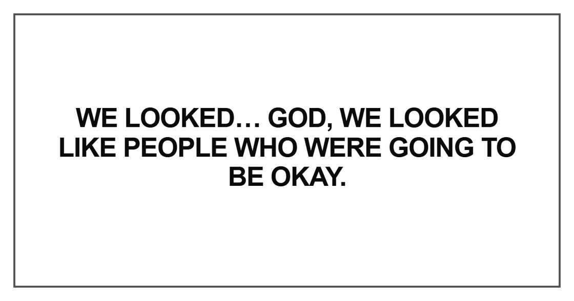 We looked… God We looked… God