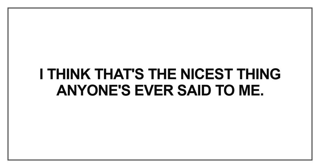 I think that's the nicest thing