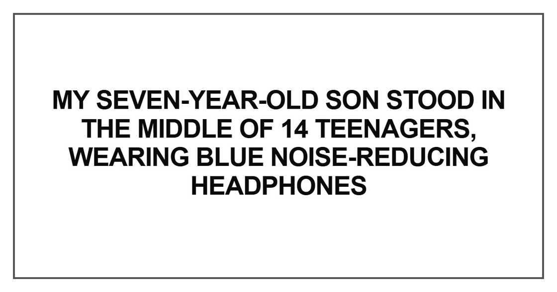 My seven-year-old son stood in the middle My seven-year-old son stood in the middle