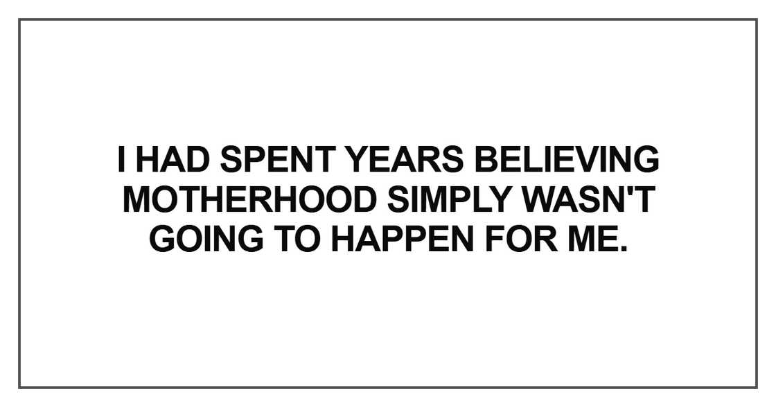I had spent years believing motherhood I had spent years believing motherhood
