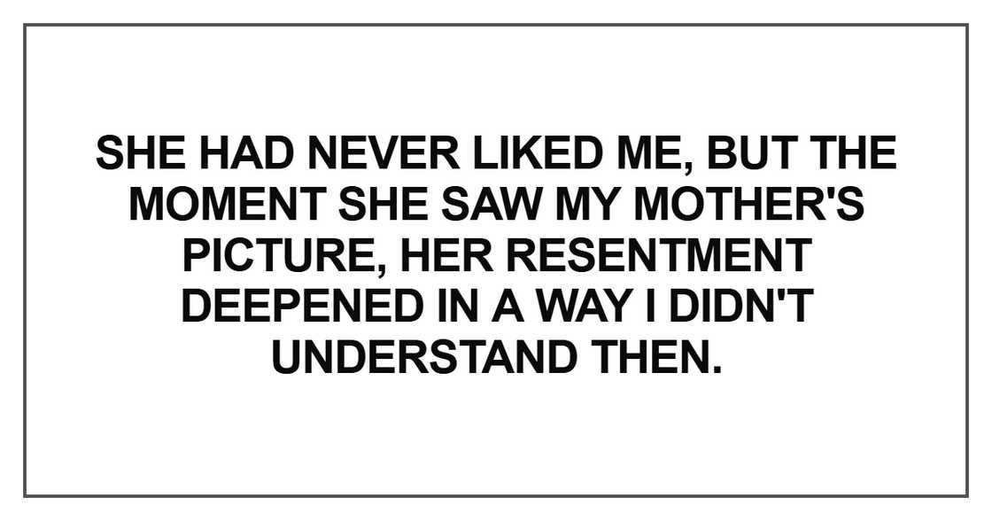 She had never liked me