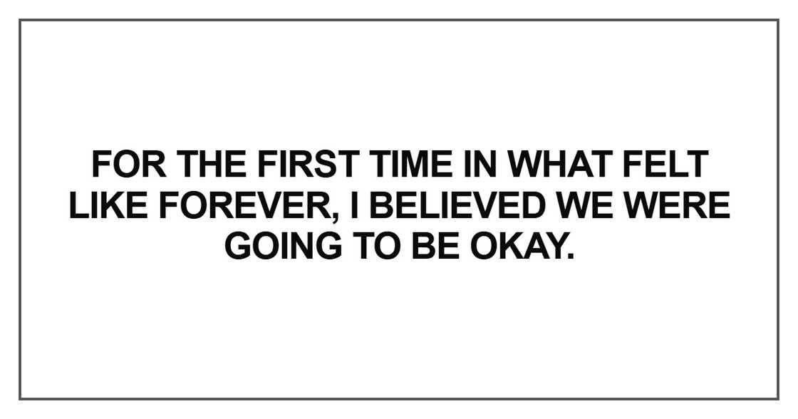 For the first time in what felt like forever For the first time in what felt like forever