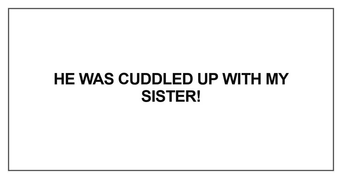 He was cuddled up