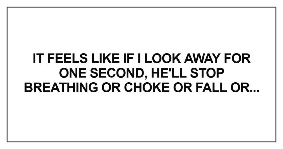 It feels like if I look away