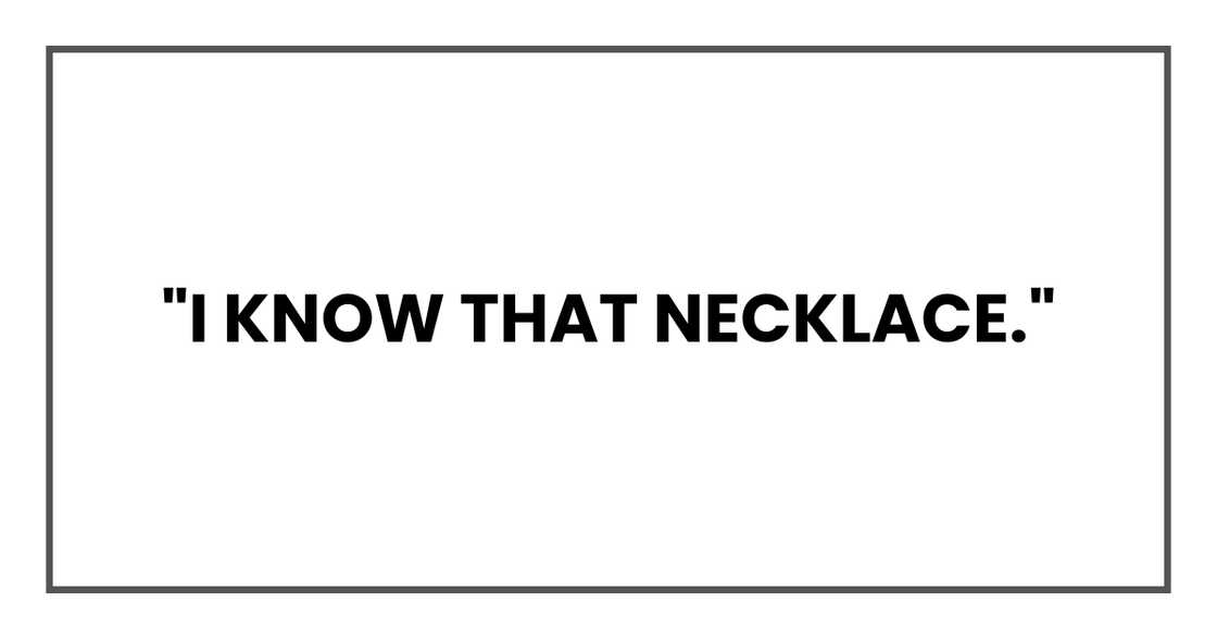 I KNOW THAT NECKLACE