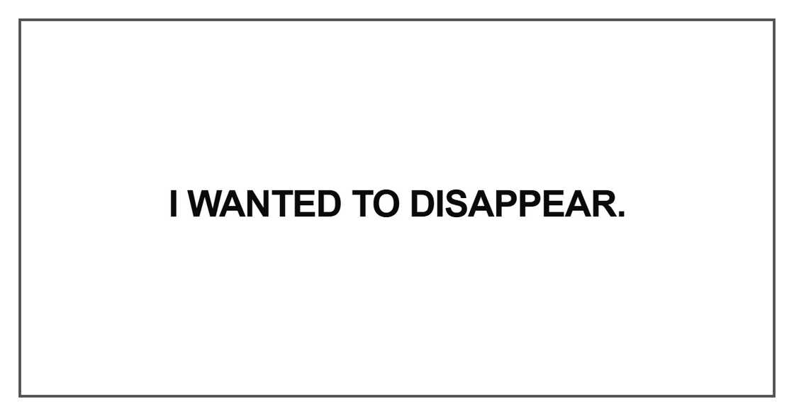 I wanted to disappear
