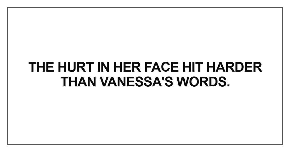 The hurt in her face hit harder