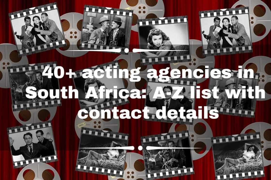 40+ acting agencies in South Africa: A-Z list with images and contact details 40+ acting agencies in South Africa: A-Z list with images and contact details