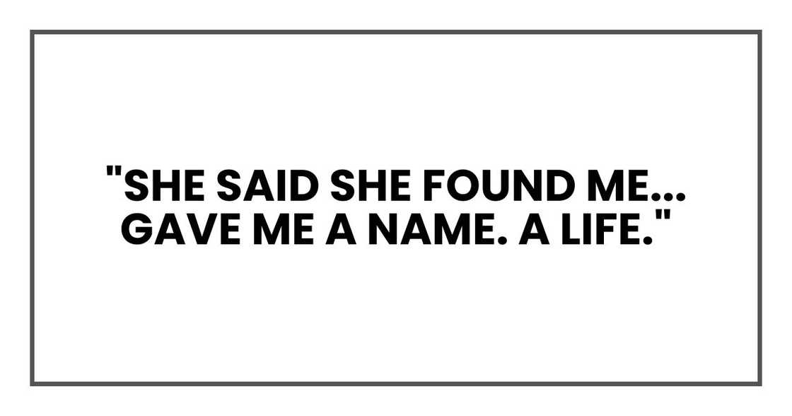 "She said she found me," he murmured. "Gave me a name. A life."