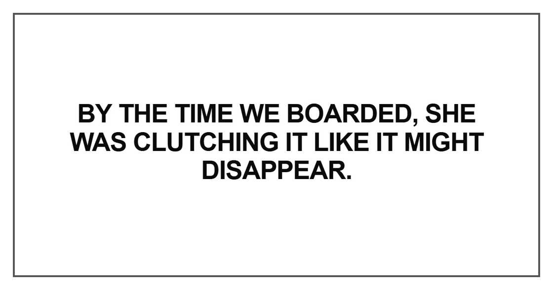 By the time we boarded By the time we boarded