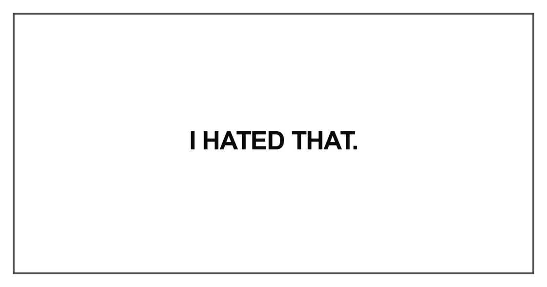 I hated that I hated that
