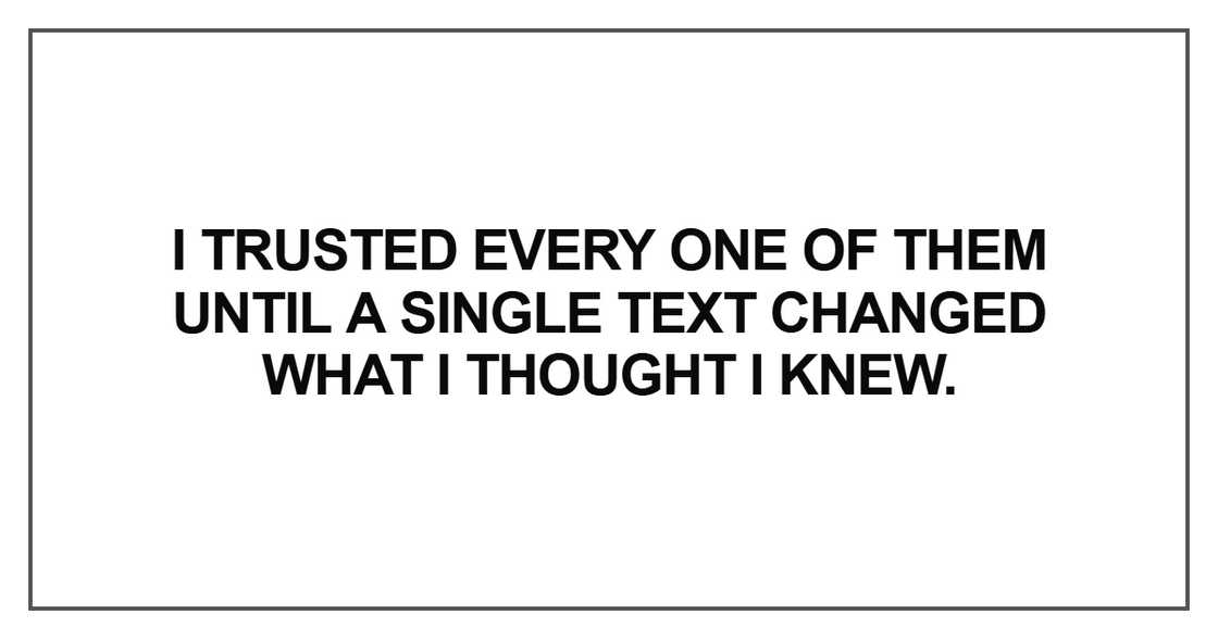 I trusted every one of them