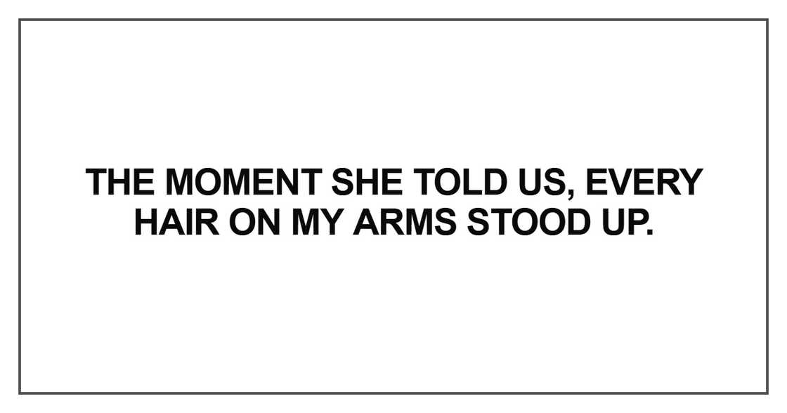 The moment she told us