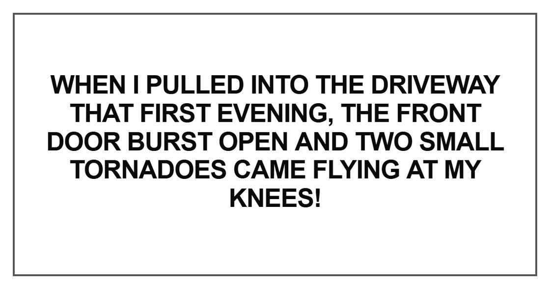 When I pulled into the driveway When I pulled into the driveway