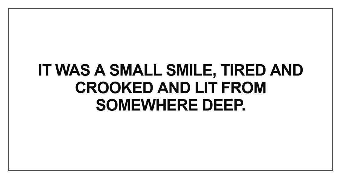 It was a small smile It was a small smile