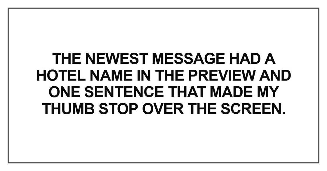The newest message had a hotel name The newest message had a hotel name