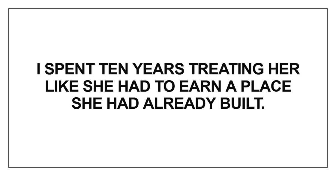 I spent ten years treating her I spent ten years treating her