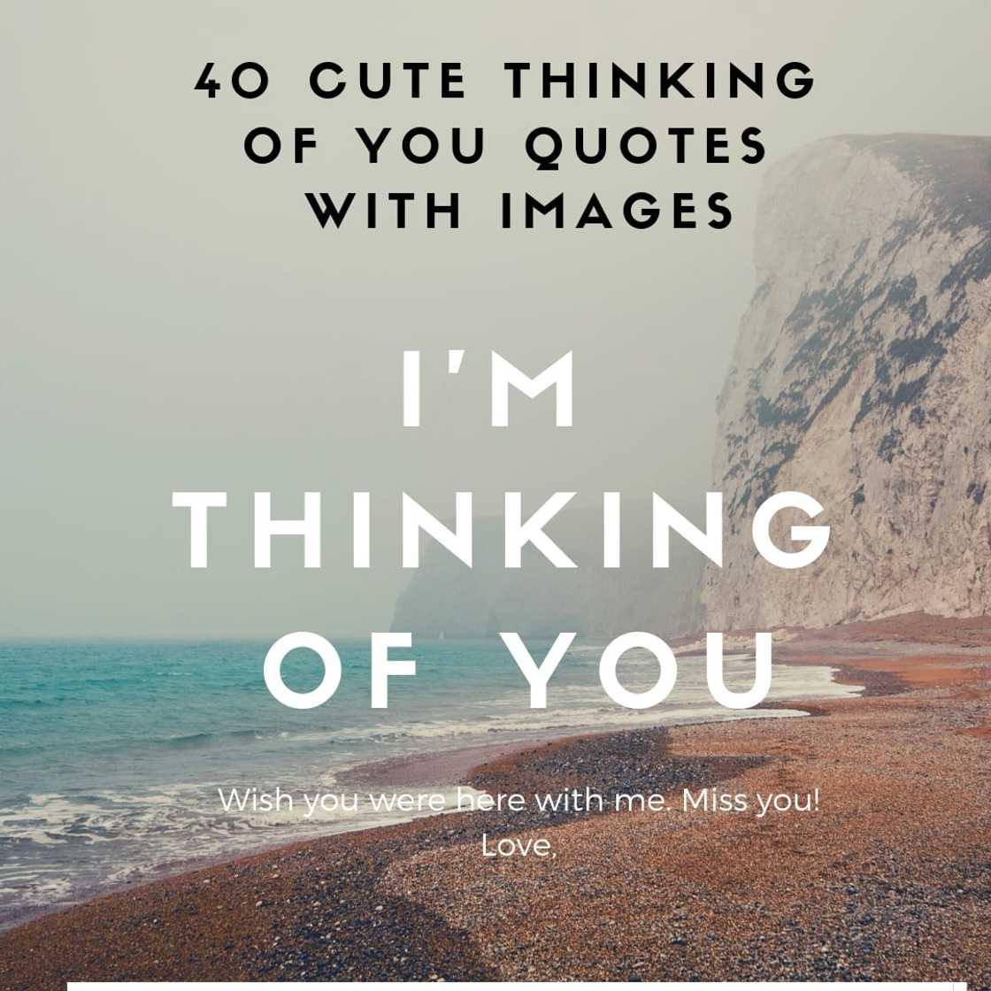 Cute thinking of you quotes with images Cute thinking of you quotes with images