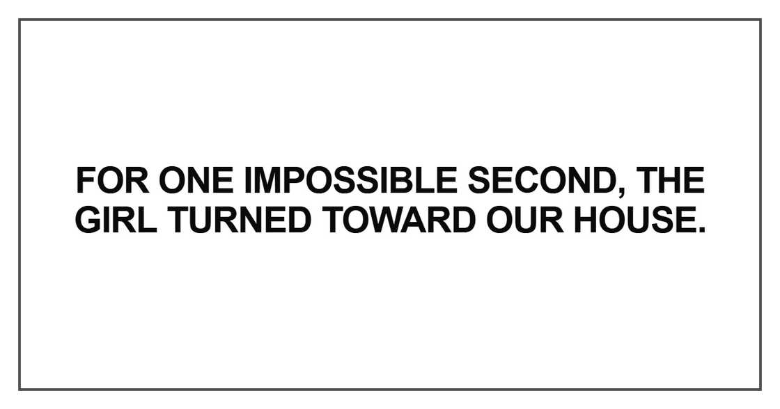For one impossible second For one impossible second