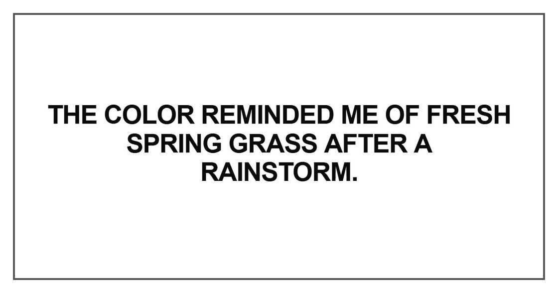 The color reminded me The color reminded me