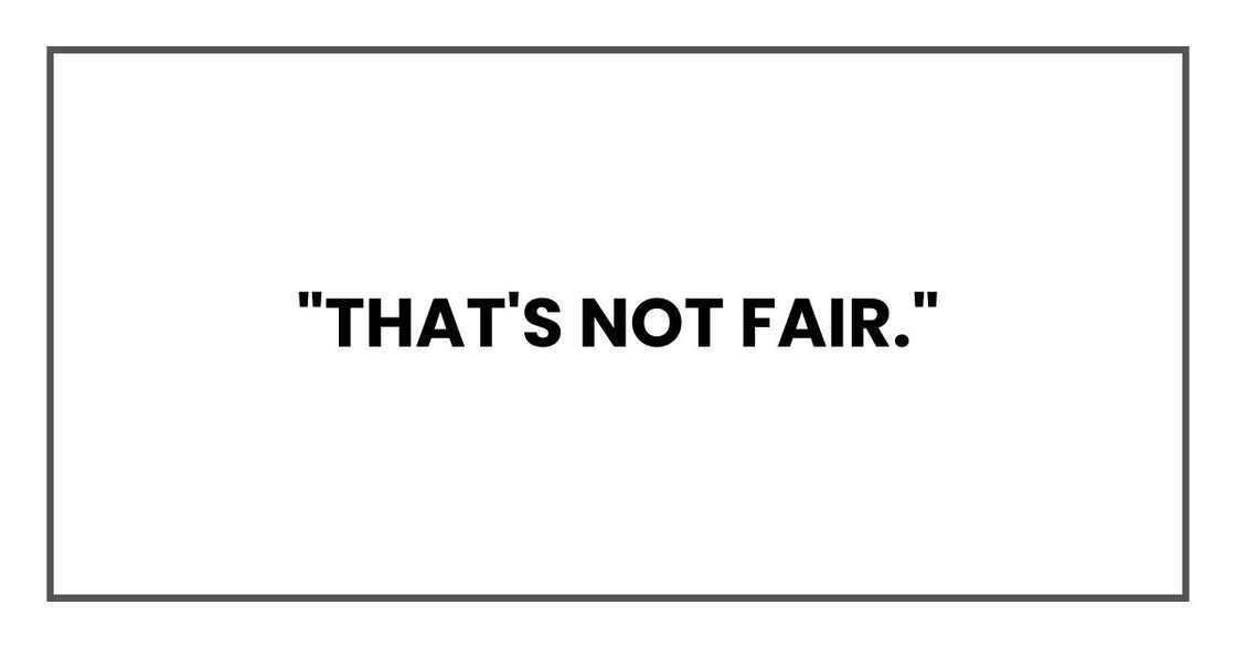 "That's not fair."
