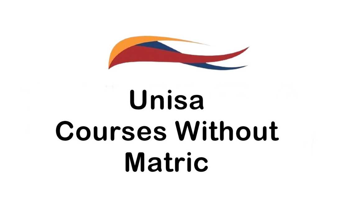 UNISA courses without Matric in 2025 UNISA courses without Matric in 2025
