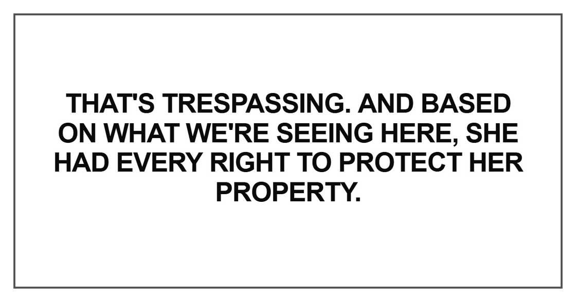 That's trespassing. And based That's trespassing. And based