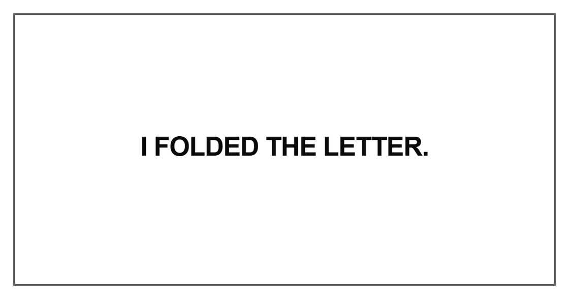 I folded the letter