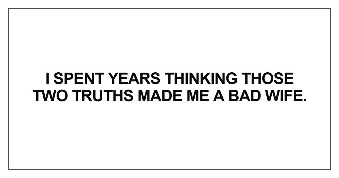 I spent years thinking those two truths