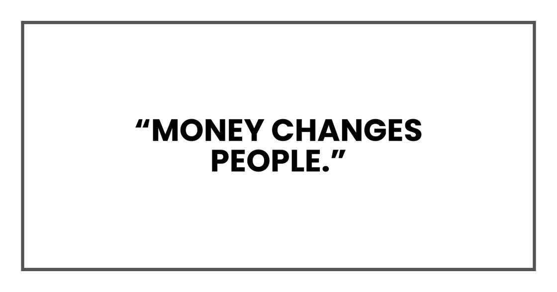 Money changes people