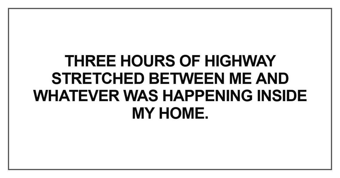 Three hours of highway stretched