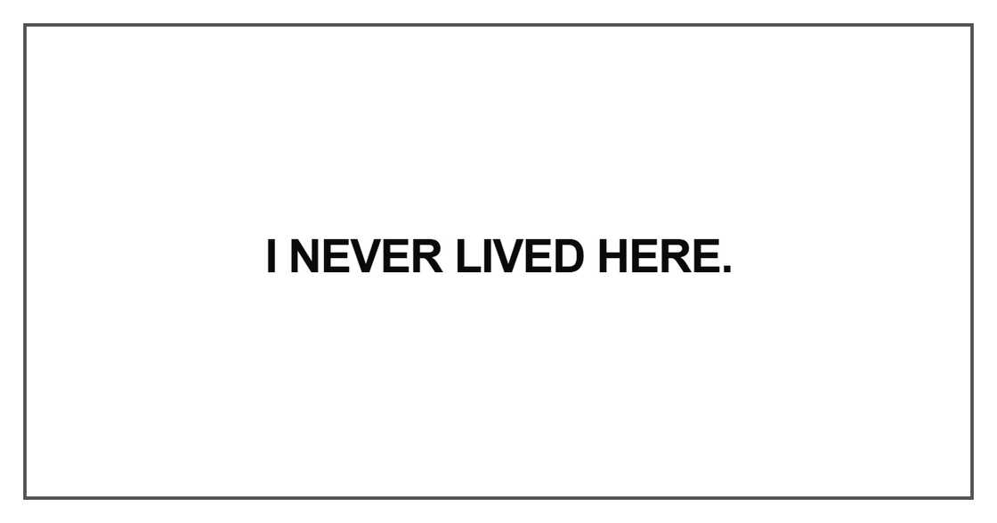 I never lived here I never lived here