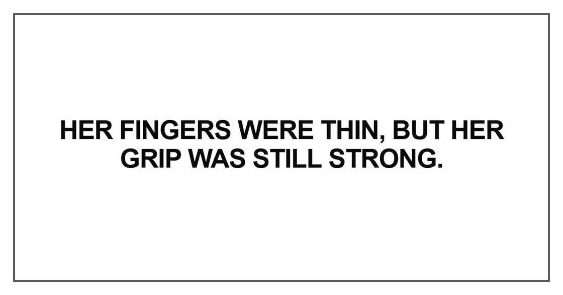 Her fingers were thin