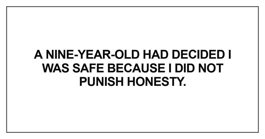 A nine-year-old had decided I was safe