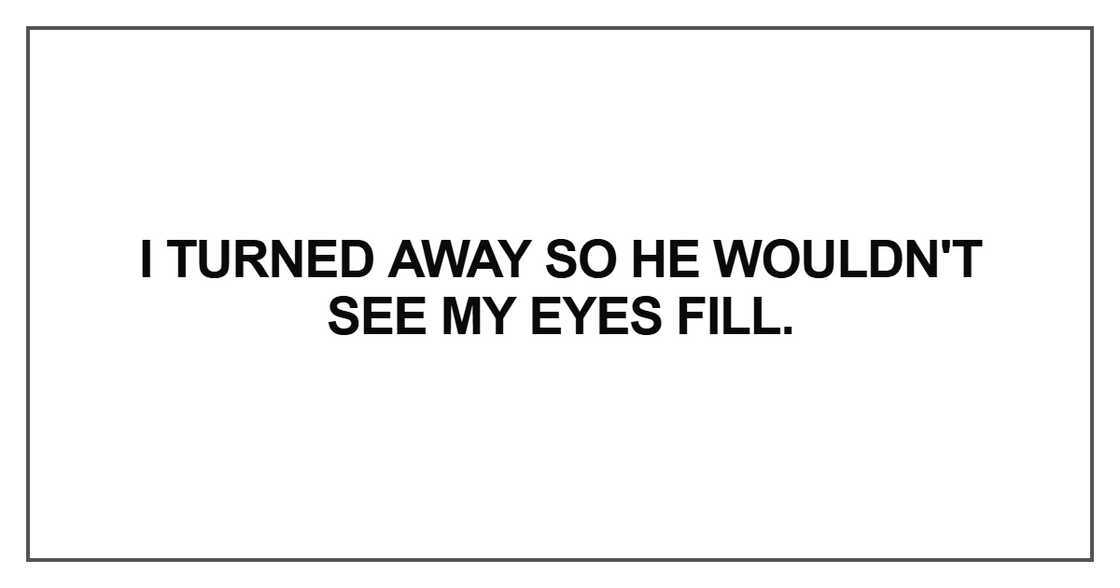 I turned away I turned away